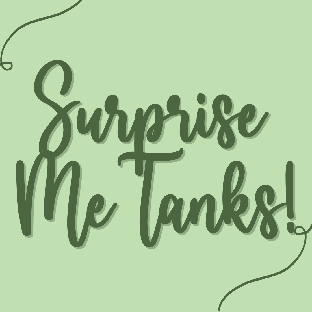 Surprise Me Tank